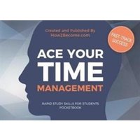 Ace Your Time Management Pocketbook von How2become Ltd