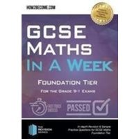 GCSE Maths in a Week: Foundation Tier von How2become Ltd