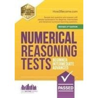 NUMERICAL REASONING TESTS: Beginner, Intermediate, and Advanced von How2become Ltd