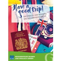 Have a good trip! Das Sprach- und Reisespiel, das Urlaubslaune macht von Hueber Verlag GmbH & Co. KG