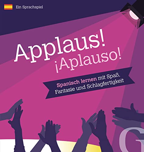 Applaus! ¡Aplauso!: Spanisch Lernen mit Spaß, Fantasie und Schlagfertigkeit/Sprachspiel von Hueber Verlag GmbH