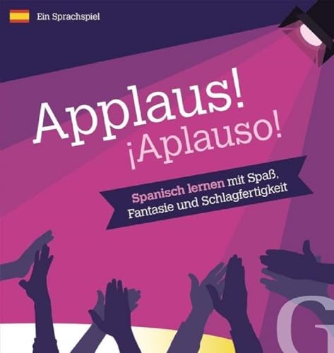 Applaus! ¡Aplauso!: Spanisch Lernen mit Spaß, Fantasie und Schlagfertigkeit/Sprachspiel von Hueber Verlag GmbH