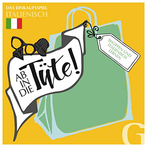 Ab in die Tüte! Shoppen und Italienisch Lernen: Das Einkaufspiel/Sprachspiel von Hueber