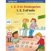 1, 2, 3 im Kindergarten. Kinderbuch Deutsch-Italienisch von Hueber