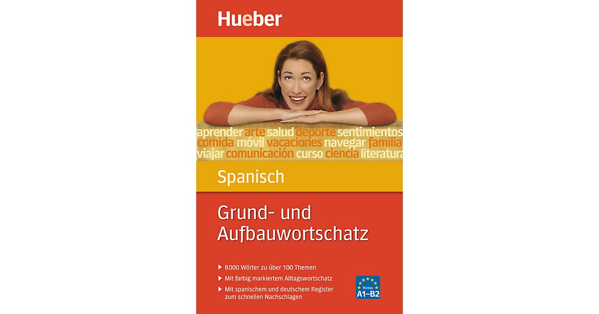 Buch - Grund- und Aufbauwortschatz Spanisch Buch - Grund- und Aufbauwortschatz Spanisch von Hueber Verlag