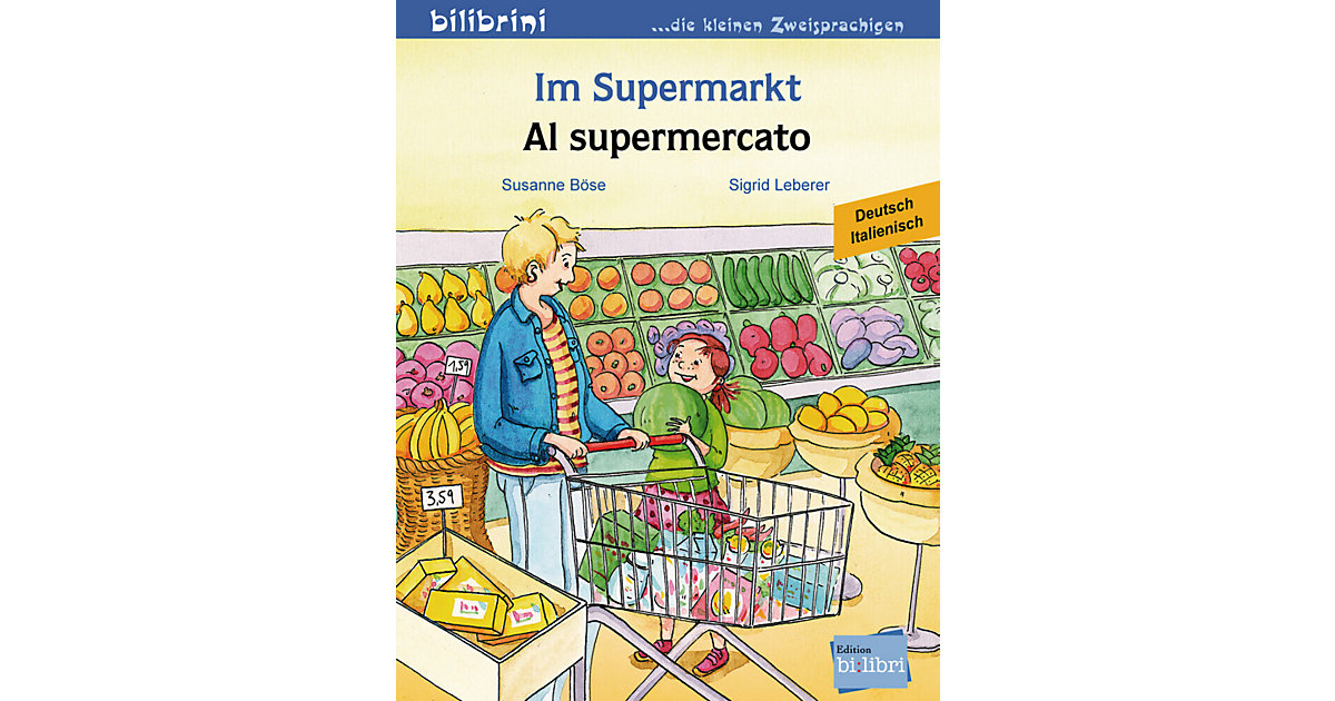 Buch - Im Supermarkt, Deutsch-Italienisch. Al supermercato Buch - Im Supermarkt, Deutsch-Italienisch. Al supermercato von Hueber Verlag