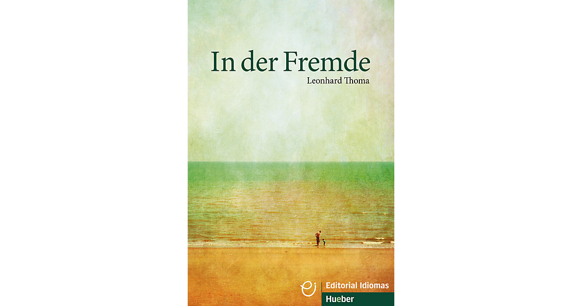 Buch - In der Fremde Buch - In der Fremde von Hueber Verlag