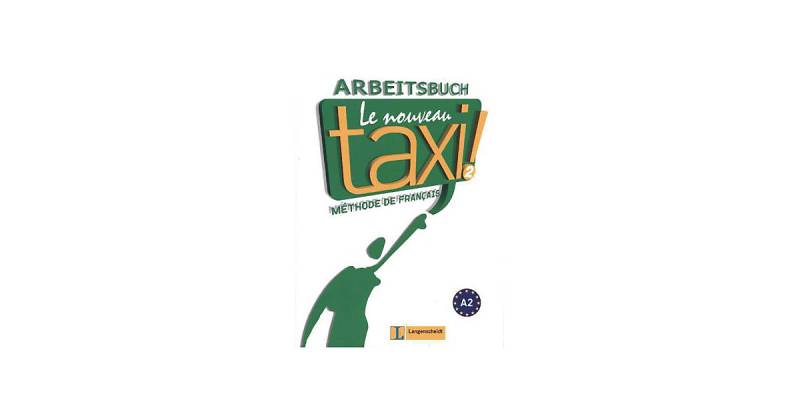 Buch - Le nouveau taxi!: Arbeitsbuch von Hueber Verlag