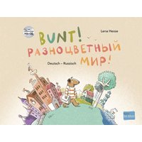 Bunt! - Kinderbuch Deutsch-Russisch mit mehrsprachiger Hör-CD + MP3-Hörbuch zum Download von Hueber