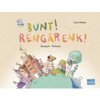 Bunt! - Kinderbuch Deutsch-Türkisch mit mehrsprachiger Hör-CD + MP3-Hörbuch zum Download von Hueber