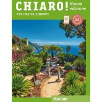 Chiaro! A2 - Nuova edizione. Der Italienischkurs - Kurs- und Arbeitsbuch mit Audios und Videos online von Hueber