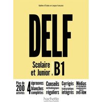 DELF Scolaire et Junior B1 - Nouvelle édition. Livre de l'élève + DVD-ROM + corrigés von Hueber
