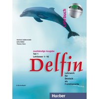 Delfin. Lehrbuch Teil 1. Mit 2 CDs von Hueber