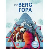 Der Berg. Kinderbuch Deutsch-Russisch mit MP3-Hörbuch zum Herunterladen von Hueber