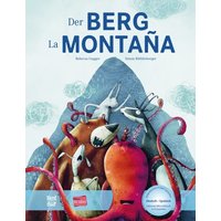 Der Berg. Kinderbuch Deutsch-Spanisch mit MP3-Hörbuch zum Herunterladen von Hueber