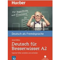 Deutsch üben Deutsch für Besserwisser A2. Buch mit MP3-CD von Hueber