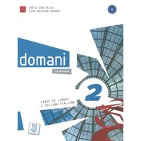 Domani 2. Kurs- und Arbeitsbuch mit DVD-ROM (+ zusätzliche Inhalte) von Hueber