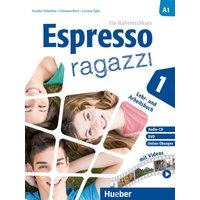 Espresso ragazzi 1. Lehr- und Arbeitsbuch mit DVD und Audio-CD - Schulbuchausgabe von Hueber
