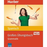 Großes Übungsbuch Spanisch Neu von Hueber