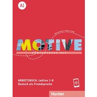Motive A1. Arbeitsbuch, Lektion 1-8 mit Audios online von Hueber