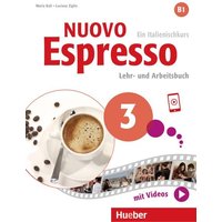 Nuovo Espresso 3. Lehr- und Arbeitsbuch mit Audios und Videos online von Hueber