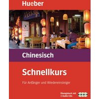 Schnellkurs Chinesisch. 3 CDs mit Arbeitsbuch von Hueber