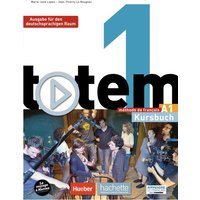 Totem 01. Ausgabe für den deutschsprachigen Raum. Kursbuch mit DVD-ROM von Hueber