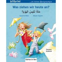 Was ziehen wir heute an? Kinderbuch Deutsch-Arabisch von Hueber