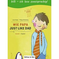 Wie Papa. Kinderbuch Deutsch-Englisch von Hueber