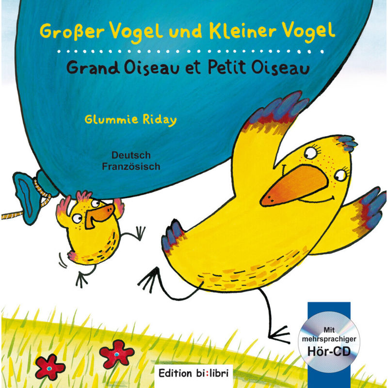 Großer Vogel und Kleiner Vogel, Deutsch-Italienisch mit Audio-CD. Uccellino Grande e Uccellino Piccolo von Hueber
