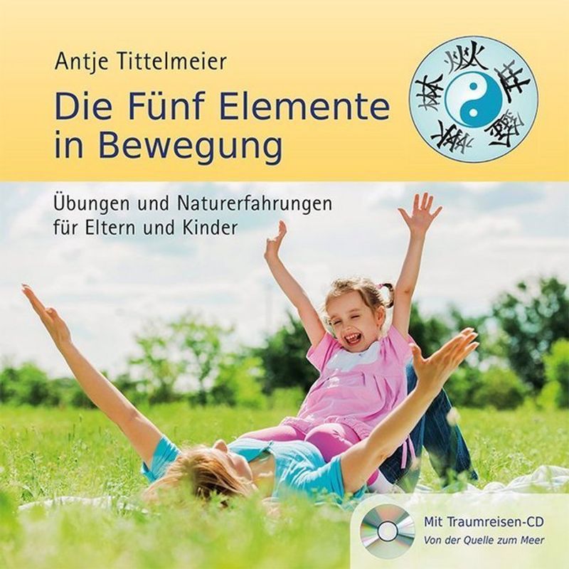 Die Fünf Elemente in Bewegung, m. Audio-CD von Hübner Apensen