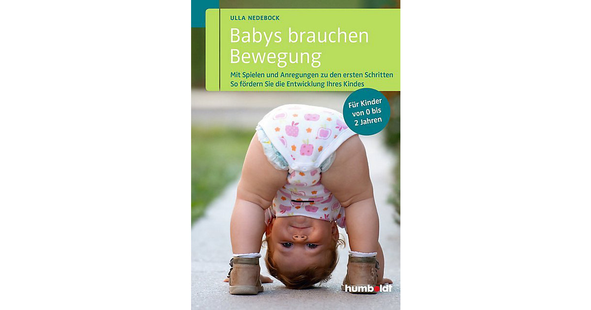 Buch - Babys brauchen Bewegung Buch - Babys brauchen Bewegung von Humboldt Verlag