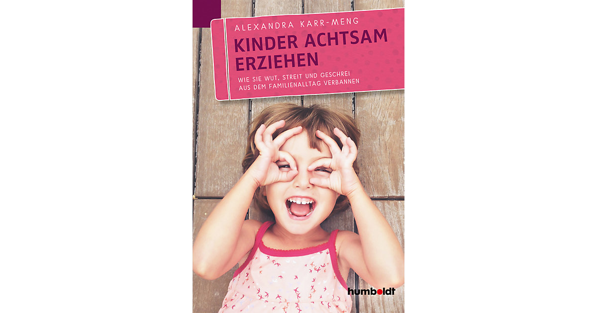 Buch - Kinder achtsam erziehen Buch - Kinder achtsam erziehen von Humboldt Verlag