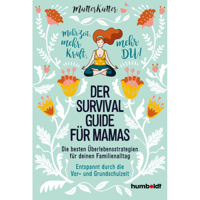 Der Survival-Guide für Mamas von Humboldt