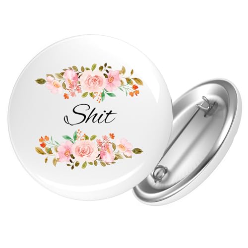 Huuraa Ansteckbutton Shit englisch Blumen Geschenk Größe 59mm Shit Accessoire von Huuraa