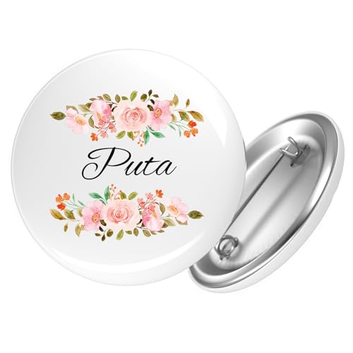 Huuraa Button Puta spanisch Blumen Geschenk Größe 25mm Puta Geschenkidee von Huuraa