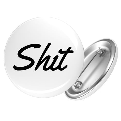 Huuraa Button Shit englisch Schriftzug Geschenk Größe 25mm Anstecker Shit Geschenkidee Huuraa Button Shit englisch Schriftzug Geschenk Größe 25mm Anstecker Shit Geschenkidee von Huuraa