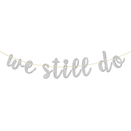 Glitzer-Banner"We Still Do", für Hochzeit, Jahrestag, Aufschrift"Engaged", Banner – Vow Renewal Party, Wimpelkette, Dekoration Glitzer-Banner"We Still Do", für Hochzeit, Jahrestag, Aufschrift"Engaged", Banner – Vow Renewal Party, Wimpelkette, Dekoration von INNORU