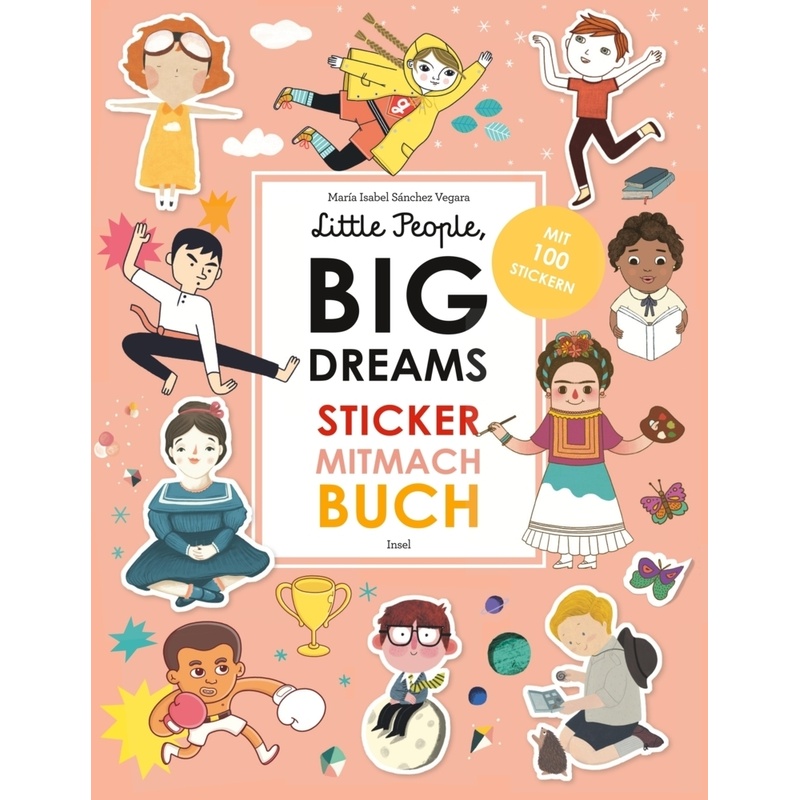 Little People, Big Dreams: Sticker-Mitmach-Buch von INSEL VERLAG