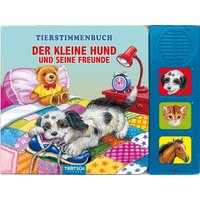 Der kleine Hund und seine Freunde, m. Soundelementen von Iden Logistikcenter GmbH