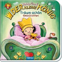 Der kleine König Träum-schön Geschichten von Iden Logistikcenter GmbH