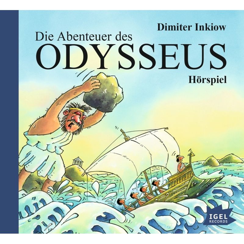Die Abenteuer des Odysseus,1 Audio-CD von Igel Records