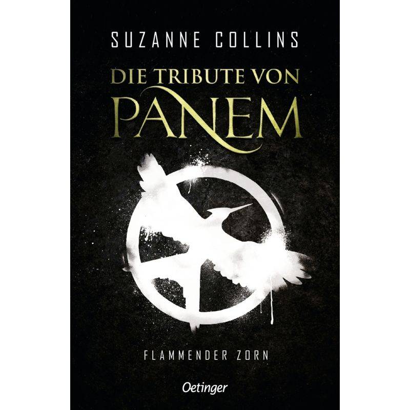 Flammender Zorn / Die Tribute von Panem Bd.3 von Oetinger Taschenbuch