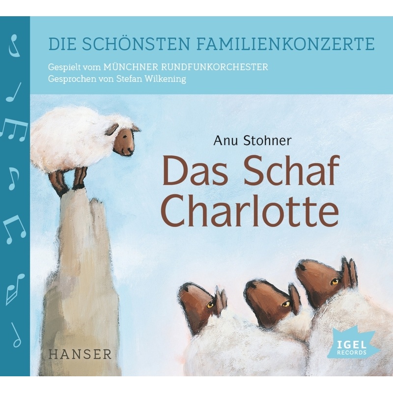 Die schönsten Familienkonzerte - Das Schaf Charlotte,1 Audio-CD von Igel Records