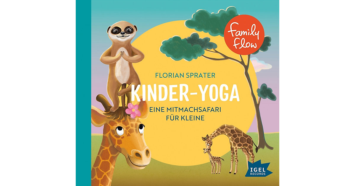 Familiy Flow - Kinder-Yoga (Eine Mitmach-Safari Kleine) Hörbuch  Kinder von Igel Records