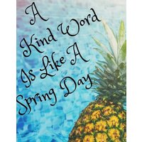 A Kind Word Is Like a Spring Day von Independently Published