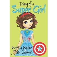 Diary of a Super Girl - Book 9: The New Girl von Independently Published