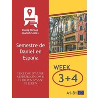 Elke dag Spaanse gesprekken om u te helpen Spaans te leren - Week 3/Week 4 von Independently Published