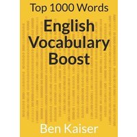 English Vocabulary Boost: Top 1000 Words von Independently Published