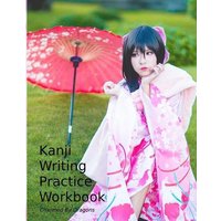 Kanji Writing Practice Workbook: Genkouyoushi Paper for Notetaking & Writing Practice of Kana & Kanji Characters von Independently Published
